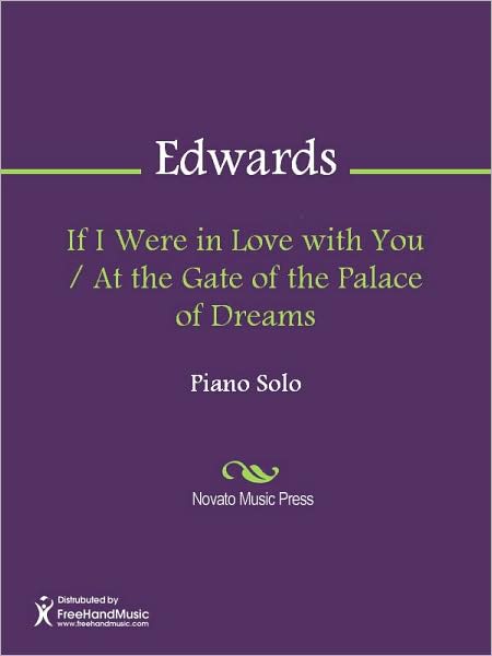 If I Were in Love with You / At the Gate of the Palace of Dreams