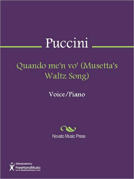 Quando me'n vo' (Musetta's Waltz Song)
