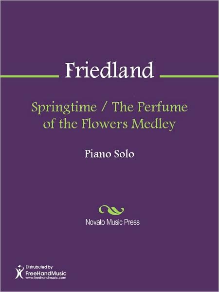 Springtime / The Perfume of the Flowers Medley