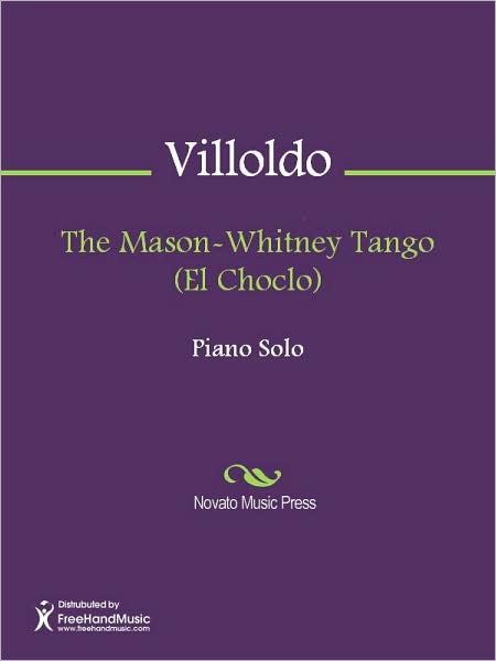 The Mason-Whitney Tango (El Choclo)