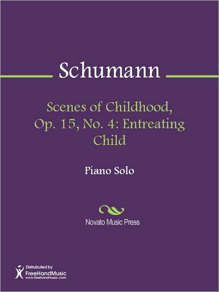 Scenes of Childhood, Op. 15, No. 4: Entreating Child