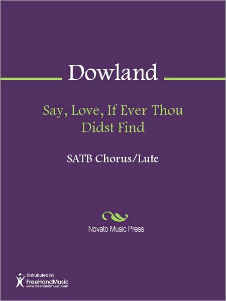 Say, Love, If Ever Thou Didst Find