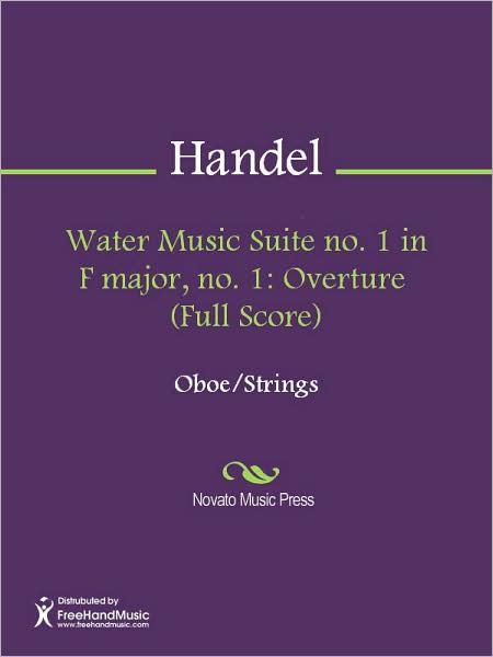 Water Music Suite no. 1 in F major, no. 1: Overture (Full Score)