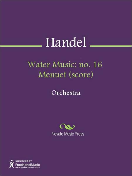 Water Music: no. 16 Menuet (score)