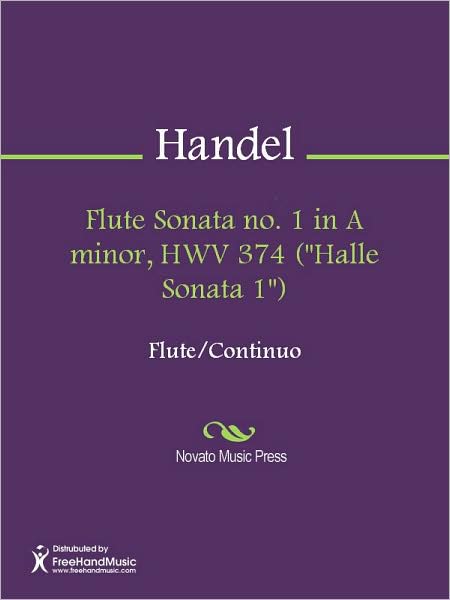 Flute Sonata no. 1 in A minor, HWV 374 ("Halle Sonata 1")