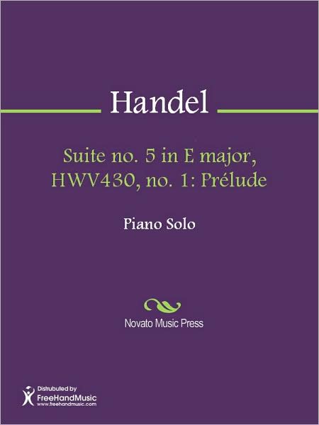 Suite no. 5 in E major, HWV430, no. 1: Prelude