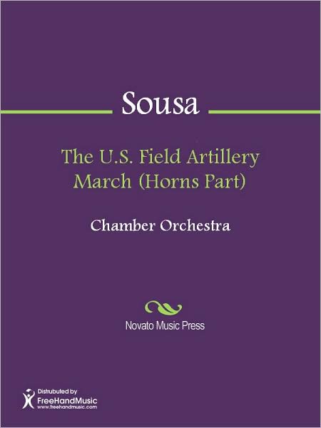 The U.S. Field Artillery March (Horns Part)