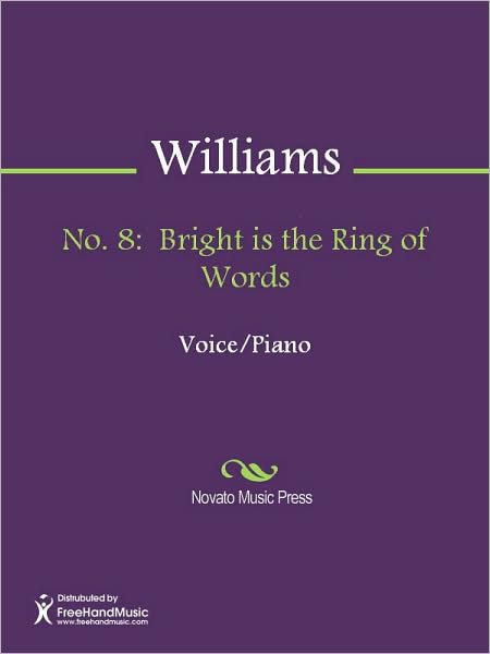 No. 8: Bright is the Ring of Words