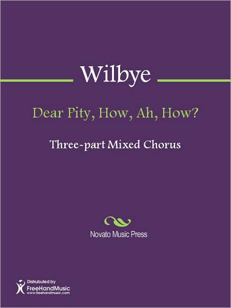 Dear Pity, How, Ah, How?