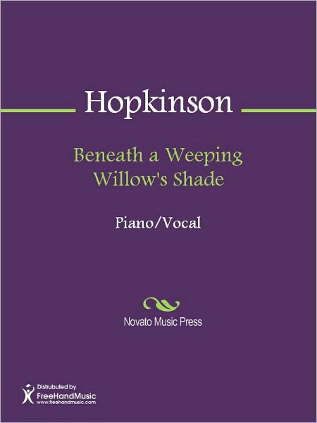 Beneath a Weeping Willow's Shade