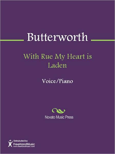With Rue My Heart is Laden