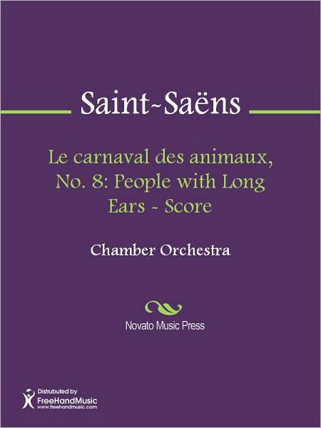 Le carnaval des animaux, No. 8: People with Long Ears - Score