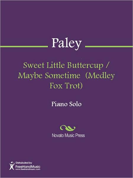 Sweet Little Buttercup / Maybe Sometime (Medley Fox Trot)