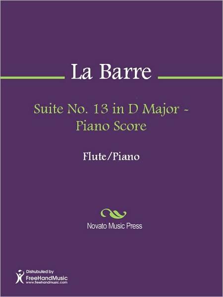 Suite No. 13 in D Major - Piano Score