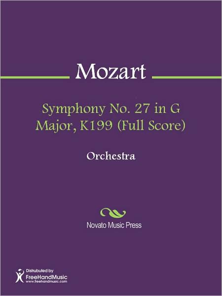 Symphony No. 27 in G Major, K199 (Full Score)