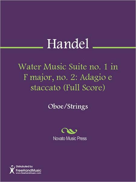 Water Music Suite no. 1 in F major, no. 2: Adagio e staccato (Full Score)