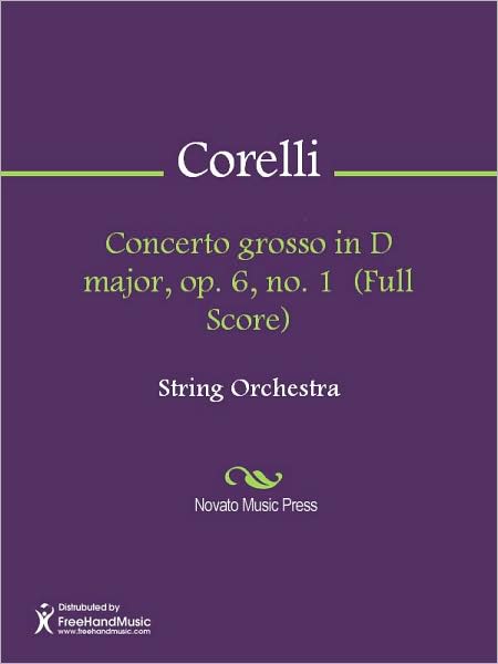 Concerto grosso in D major, op. 6, no. 1 (Full Score)