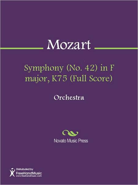 Symphony (No. 42) in F major, K75 (Full Score)