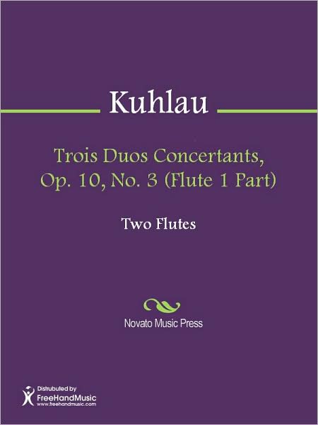 Trois Duos Concertants, Op. 10, No. 3 (Flute 1 Part)