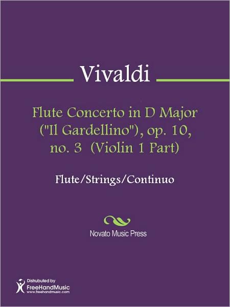 Flute Concerto in D Major ("Il Gardellino"), op. 10, no. 3 (Violin 1 Part)