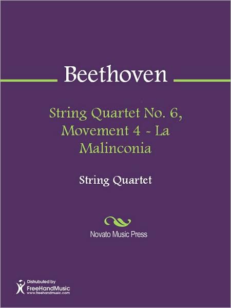 String Quartet No. 6, Movement 4 - La Malinconia