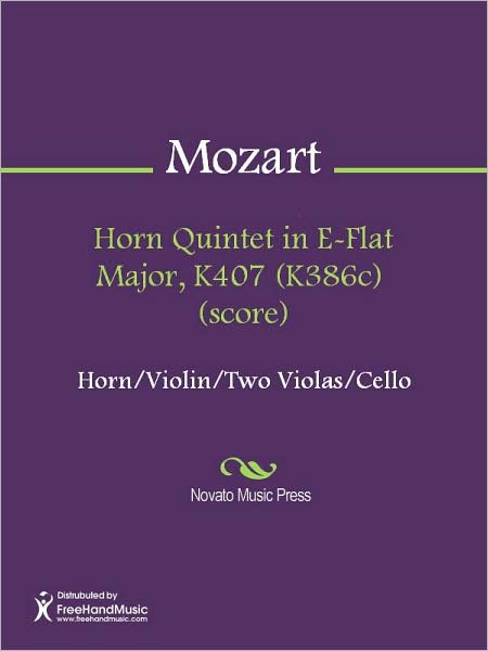 Horn Quintet in E-Flat Major, K407 (K386c) (score)