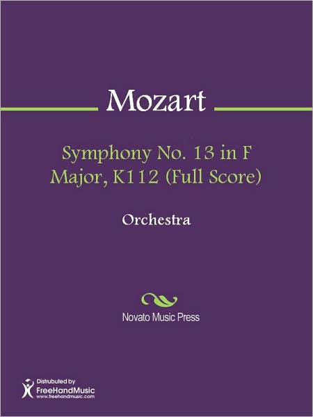 Symphony No. 13 in F Major, K112 (Full Score)