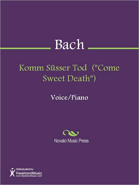 Komm Susser Tod ("Come Sweet Death")