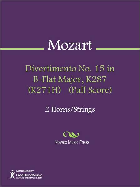 Divertimento No. 15 in B-Flat Major, K287 (K271H) (Full Score)