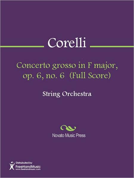 Concerto grosso in F major, op. 6, no. 6 (Full Score)