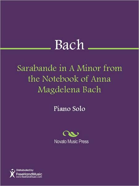 Sarabande in A Minor from the Notebook of Anna Magdelena Bach