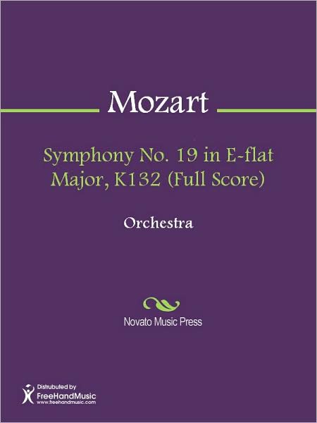 Symphony No. 19 in E-flat Major, K132 (Full Score)