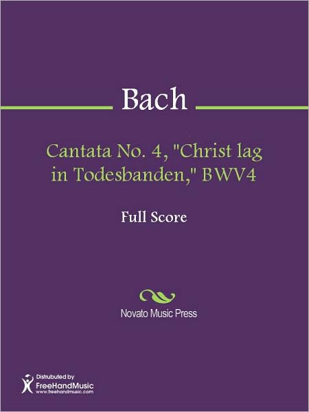Cantata No. 4, "Christ lag in Todesbanden," BWV4