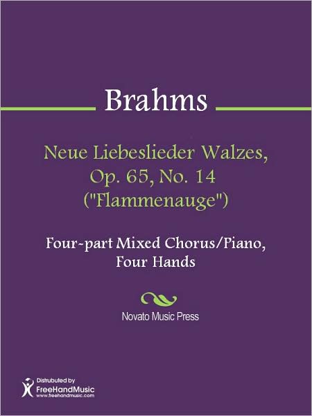 Neue Liebeslieder Walzes, Op. 65, No. 14 ("Flammenauge")