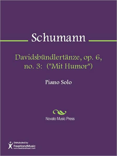 Davidsbundlertanze, op. 6, no. 3: ("Mit Humor")