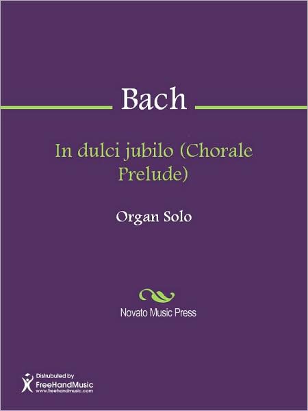 In dulci jubilo (Chorale Prelude)