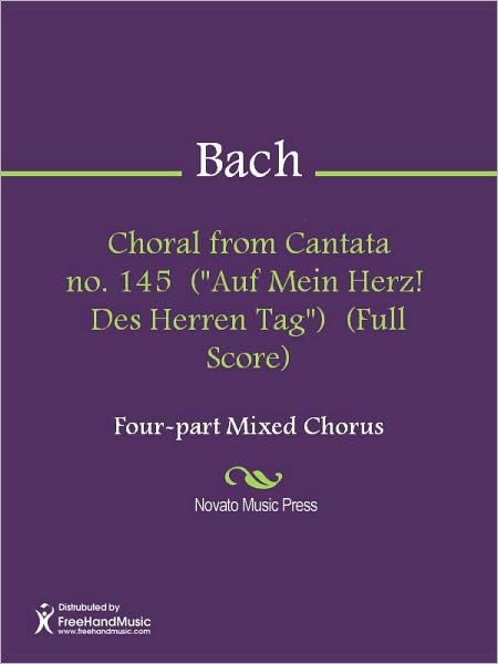 Choral from Cantata no. 145 ("Auf Mein Herz! Des Herren Tag") (Full Score)