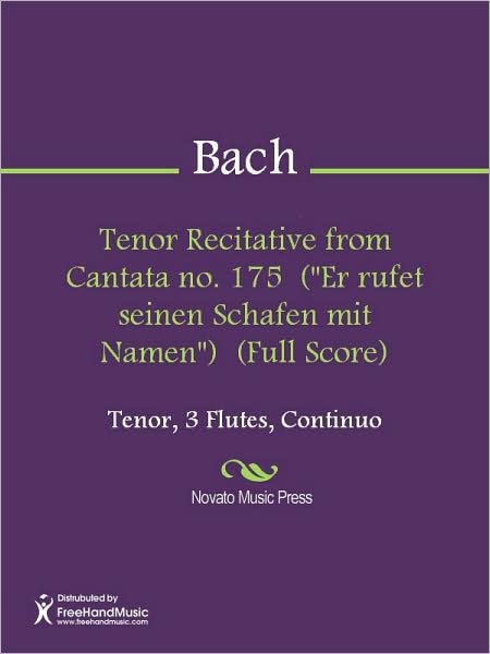 Tenor Recitative from Cantata no. 175 ("Er rufet seinen Schafen mit Namen") (Full Score)