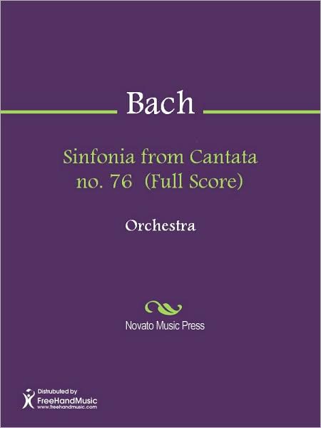 Sinfonia from Cantata no. 76 (Full Score)