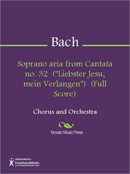 Soprano aria from Cantata no. 32 ("Liebster Jesu, mein Verlangen") (Full Score)