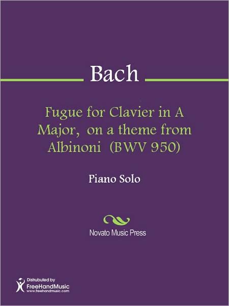 Fugue for Clavier in A Major, on a theme from Albinoni (BWV 950)