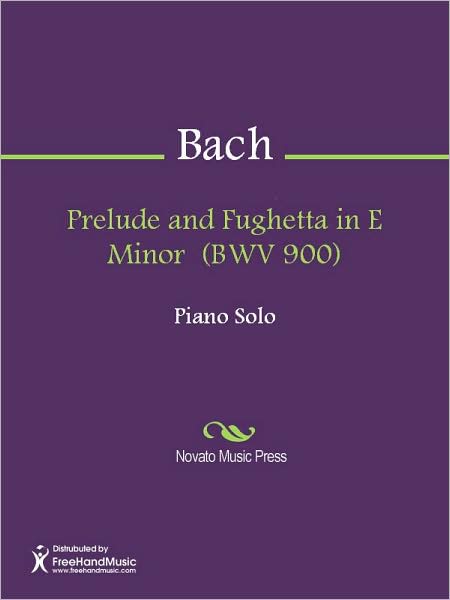 Prelude and Fughetta in E Minor (BWV 900)