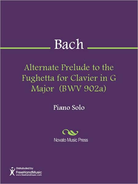 Alternate Prelude to the Fughetta for Clavier in G Major (BWV 902a)