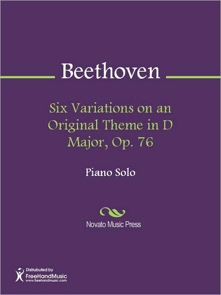 Six Variations on an Original Theme in D Major, Op. 76