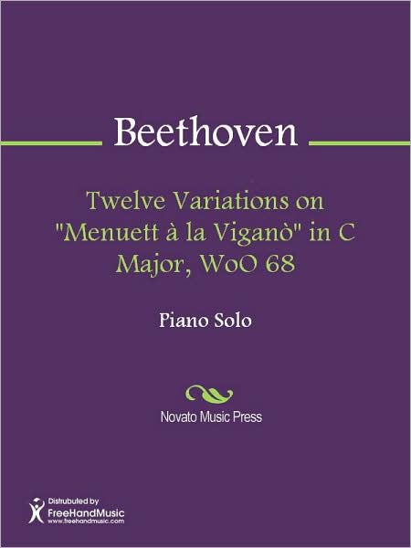 Twelve Variations on "Menuett a la Vigano" in C Major, WoO 68