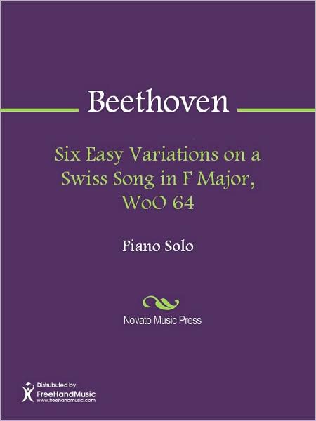 Six Easy Variations on a Swiss Song in F Major, WoO 64