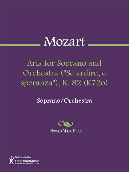Aria for Soprano and Orchestra ("Se ardire, e speranza"), K. 82 (K72o)