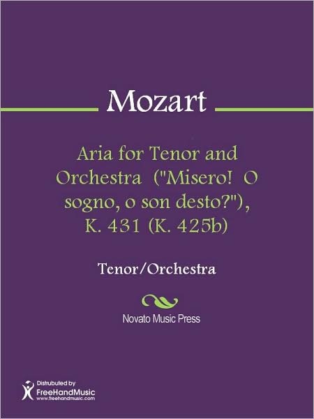 Aria for Tenor and Orchestra ("Misero! O sogno, o son desto?"), K. 431 (K. 425b)