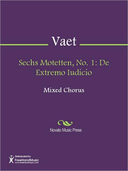Sechs Motetten, No. 1: De Extremo Iudicio