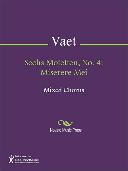 Sechs Motetten, No. 4: Miserere Mei